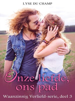cover image of Onze liefde, ons pad